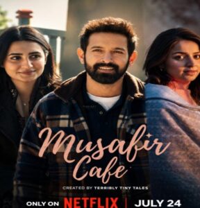 Musafir Cafe Filmy4Wap (2026) Hindi Season 1 Complete Netflix