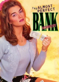 The Almost Perfect Bank Robbery (1999) Hindi Dubbed